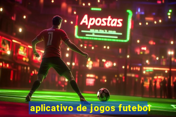 aplicativo de jogos futebol